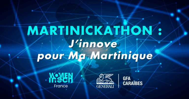 Martinickathon GFA x Women in Tech : J’innove pour Ma Martinique